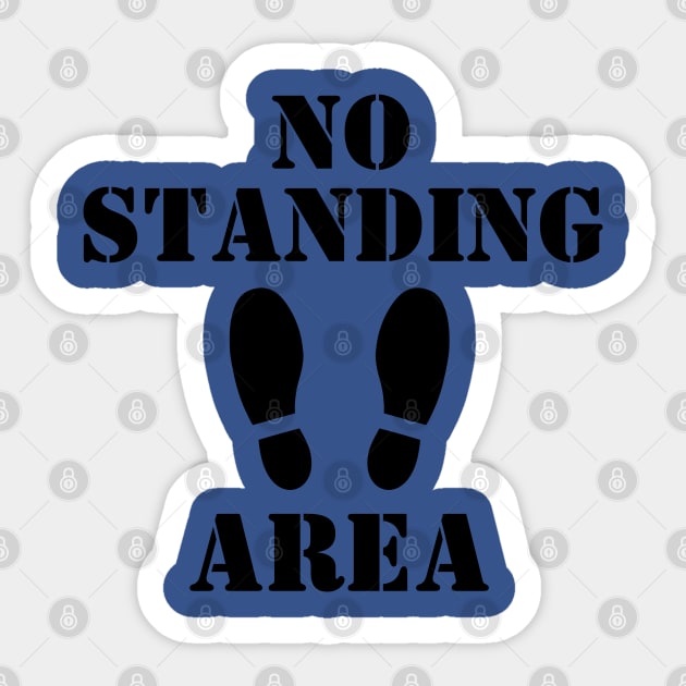 No Standing Area Sticker by Spatski